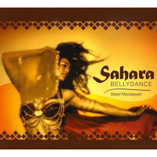 Sahara Bellydance - Moubayyed Bassil CD