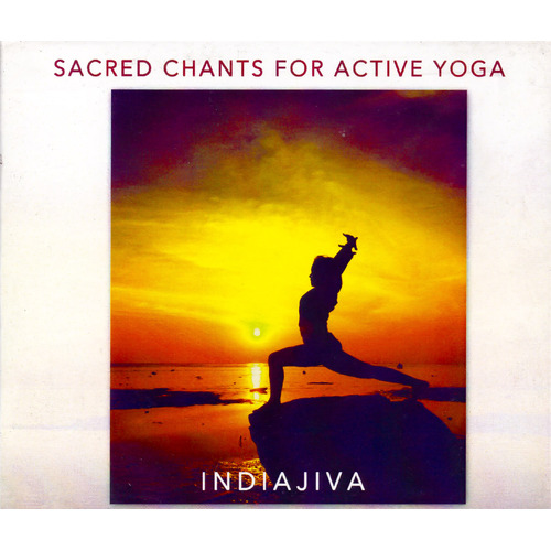 Sacred Chants For Active Yoga -Indiajiva CD