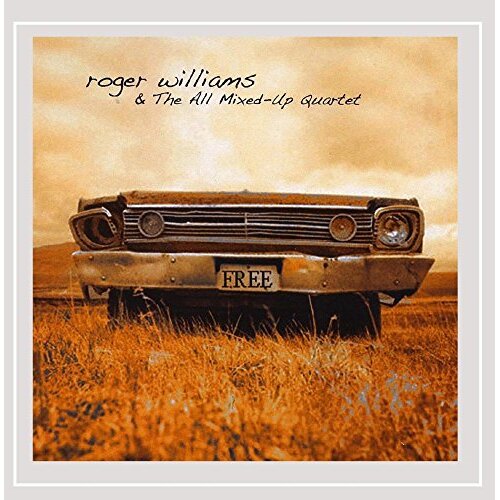 Free -Roger Williams &amp; The All Mixed-Up Quartet CD