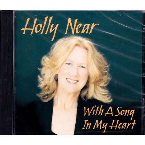 With A Song In My Heart -Holly Near (Artist, Producer) CD