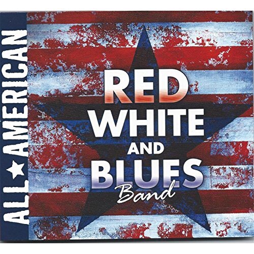 All American -Red White &amp; Blues Band CD