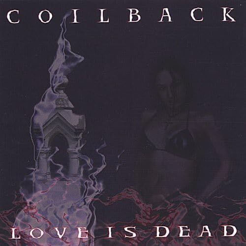 Love Is Dead - Coilback CD
