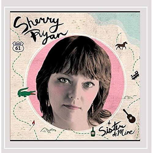Sister Of Mine -Sherry Ryan CD