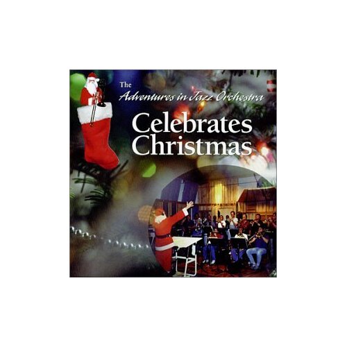 Adventures In Jazz Orchestra Celebrates Christmas -Ted Blumenthal, Traditional CD