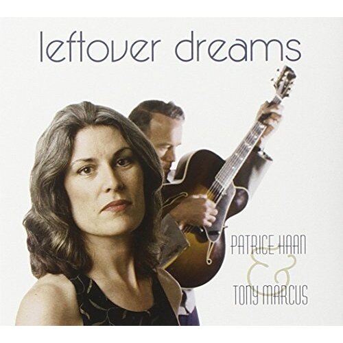 Leftover Dreams -Patrice Haan &amp; Tony Marcus CD