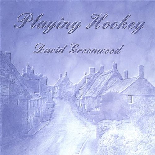 Playing Hookey -David Greenwood CD