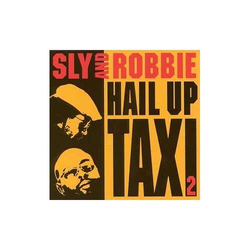 Hail Up Taxi 2 -Sly Robbie CD