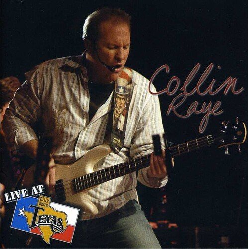 Live At Billy Bob&#39;S Texas -Collin Raye CD