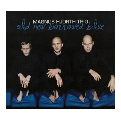 Old New Borrowed Blue - Magnus Hjorth Trio CD