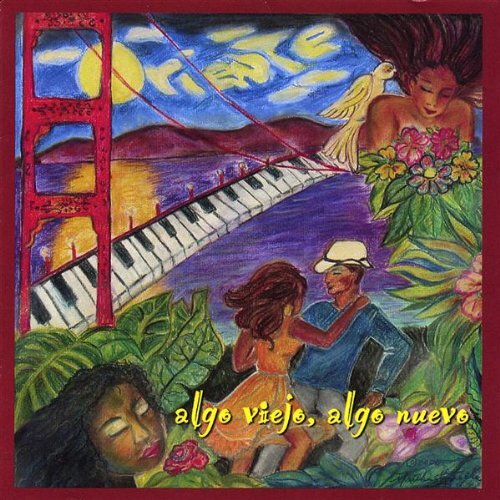 Oriente Algo Viejo &amp; Algo Nuevo -Oriente Algo Viejo, Algo Nuevo CD