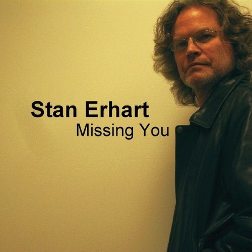 Missing You -Stan Erhart CD