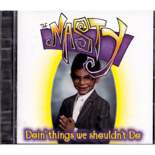 Doin&#39; Things We Shouldn&#39;T Do -The Nasty CD