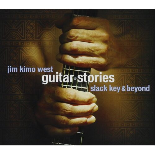 Guitar Stories - Jim West Kimo CD