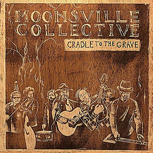 Cradle To The Grave -Moonsville Collective CD