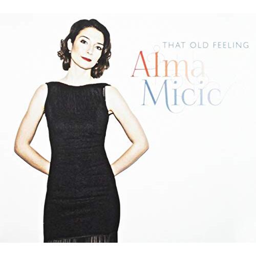 That Old Feeling -Alma Micic Rale Micic Corcoran Holt Johnathan Blake Tom CD