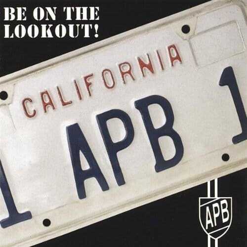 Be on the Lookout - APB CD