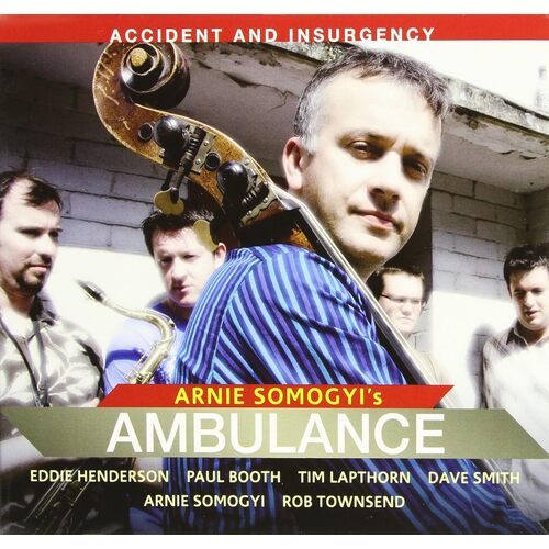 Accident Insurgency - Arnie Somogyi CD