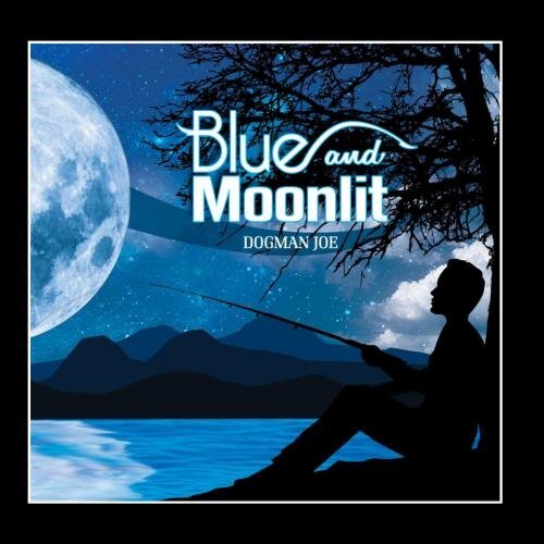 Blue &amp; Moonlit -Dogman Joe CD