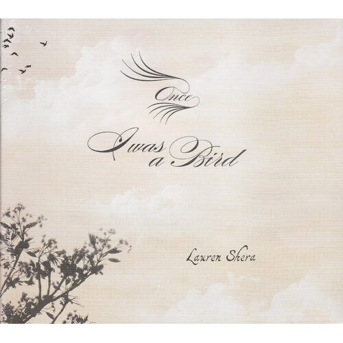 Once I Was A Bird - Lauren Shera CD