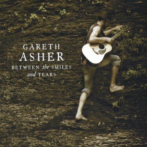 Between The Smiles &amp; Tears -Gareth Asher CD