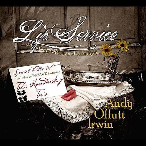 Lip Service - Andy Offutt Irwin CD