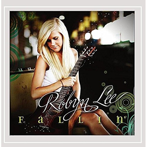 Fallin&#39; -Robyn Lee CD
