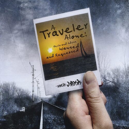 Traveler Alone: Perils &amp; Advice Wanted &amp; Requested - Uncle Jakk CD