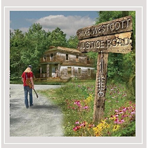 Justice Road -Mike Westcott CD