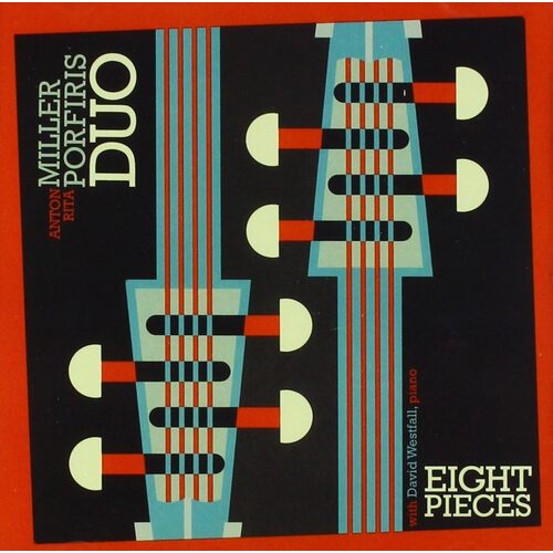 Eight Pieces - Miller Porfiris Duo CD