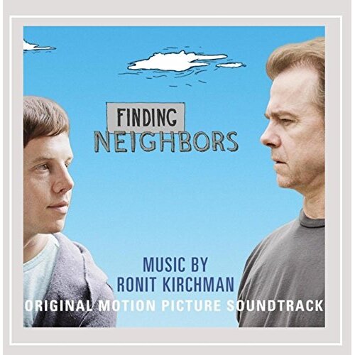 Finding Neighbors (Original Motion Picture Soundtrack) -Ronit Kirchman CD