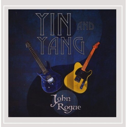 Yin &amp; Yang - John Rogue CD