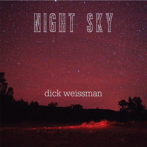 Night Sky - Dick Weissman CD