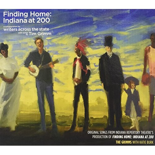 Finding Home: Indiana At 200 -Tim Grimm CD