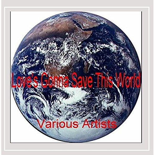 Love&#39;s Gonna Save This World -Various Artists CD