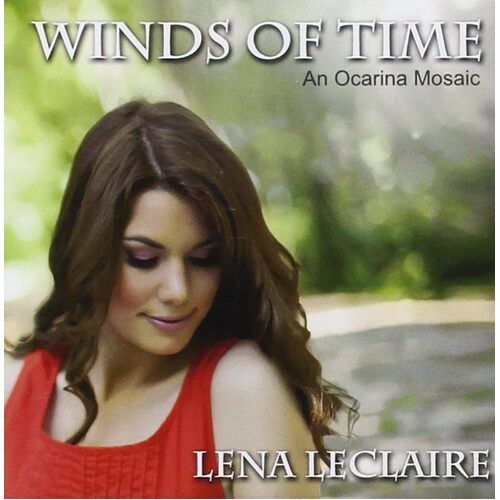 Winds of Time: An Ocarina Mosaic - Lena Leclaire CD