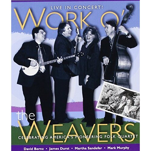 Work O The Weavers: Live In Concert -Work O&#39; The Weavers Format: Vinyl Bound CD