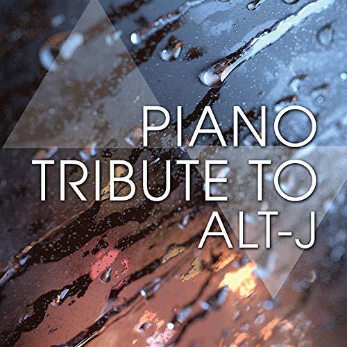 Piano Tribute To Alt-J -The Piano Tribute Players CD
