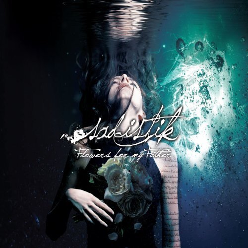 Flowers For My Father -Sadistik CD