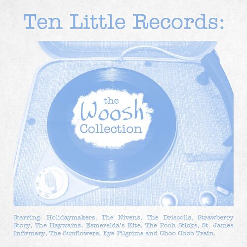 Ten Little Records: Woosh Collection / Various - Various Artists CD