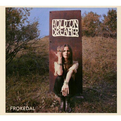 Hold On Dreamer - FROKEDAL CD