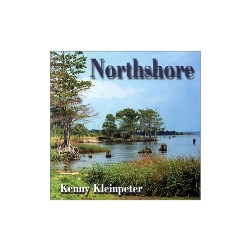 Northshore -Kenny Kleinpeter CD