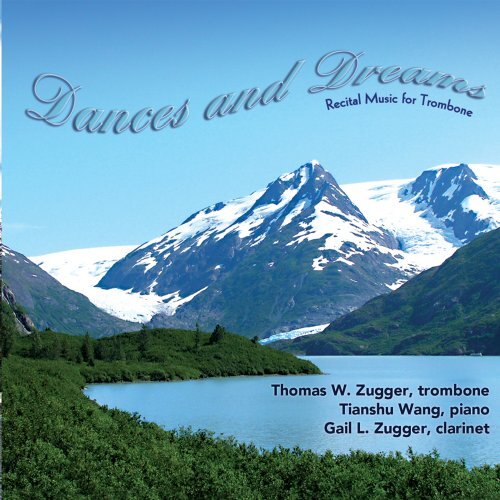 Dances &amp; Dreams: Recital Music For Trombone -Thomas Zugger W. CD