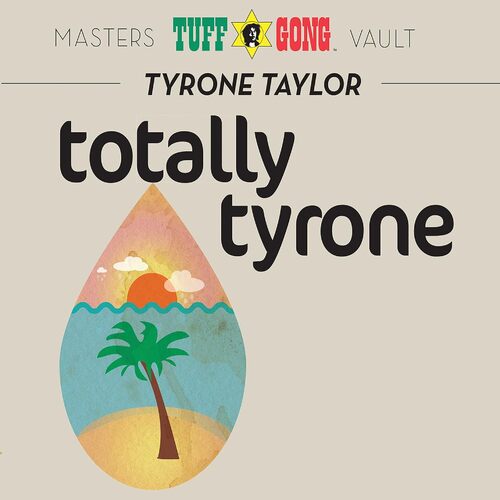 Totally Tyrone - Tyrone Taylor CD