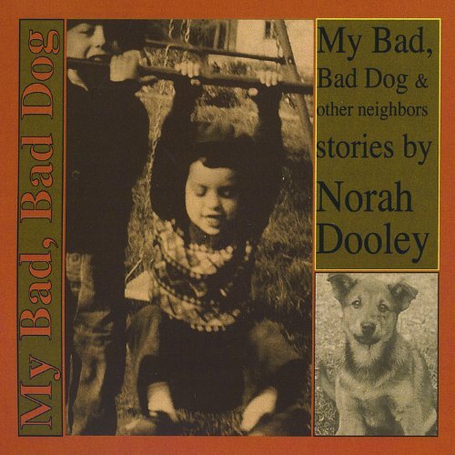My Bad Bad Dog &amp; Other Neighbors -Norah Dooley CD