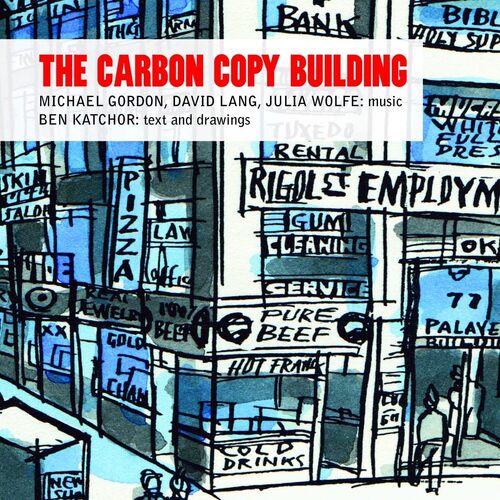 Carbon Copy Building - GORDON LANG WOLFE CD