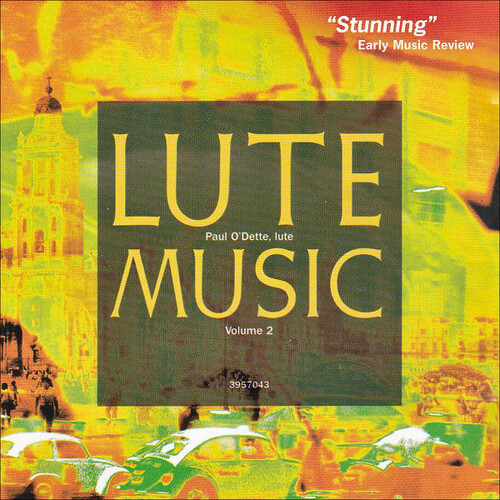 Paul O&#39;Dette - Lute Music, Volume 2 CD