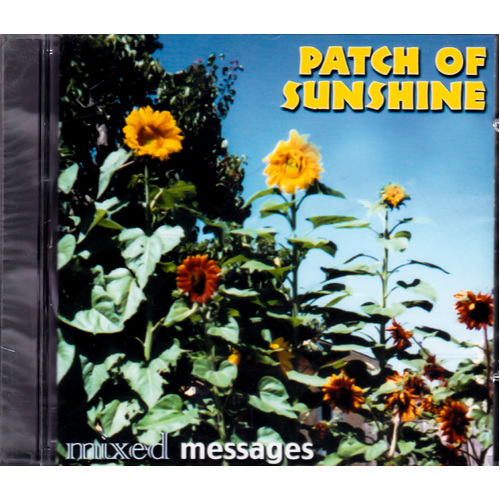 Patch Of Sunshine -Mixed Messages CD