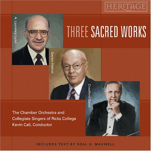 Three Sacred Works -Gaylen Hatton A. Laurence Lyo CD