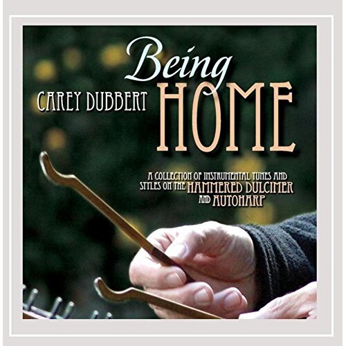 Being Home -Carey Dubbert CD