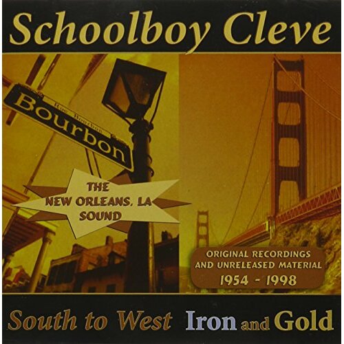 South To West: Iron &amp; Gold -Schoolboy Cleve CD